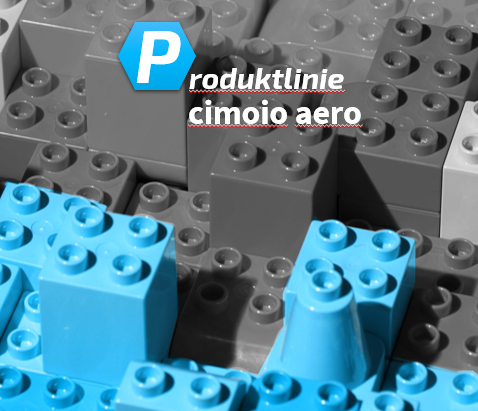 cimoio aero Produktlinie